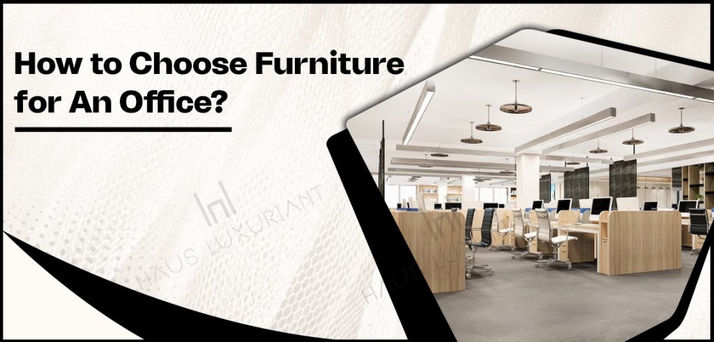 Best Furniture for Your Office