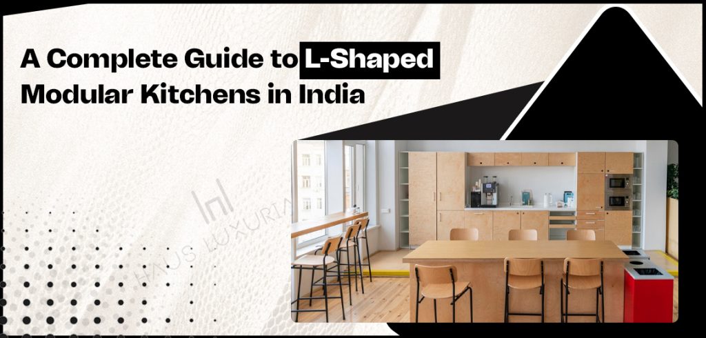 L-Shaped Modular Kitchens in India