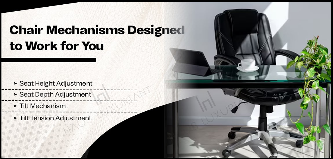 Chair Mechanisms Designed to Work for You-min