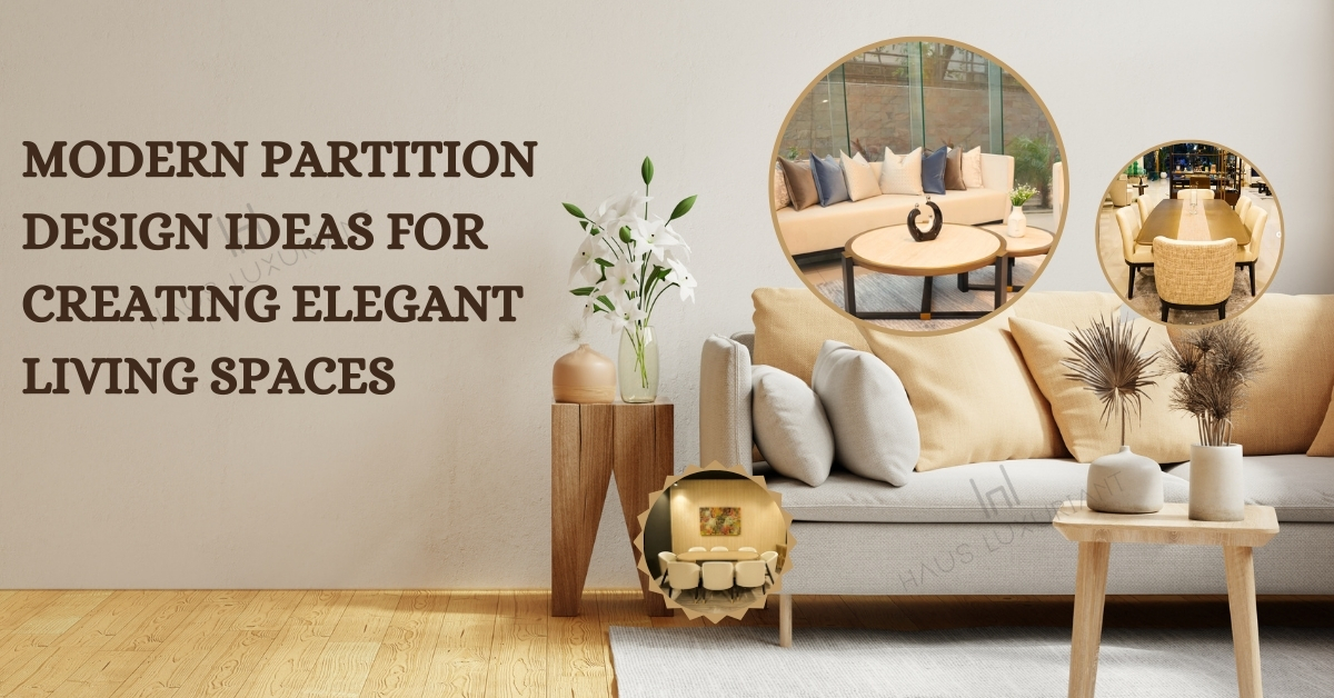 Modern Partition Design Ideas for Creating Elegant Living Spaces