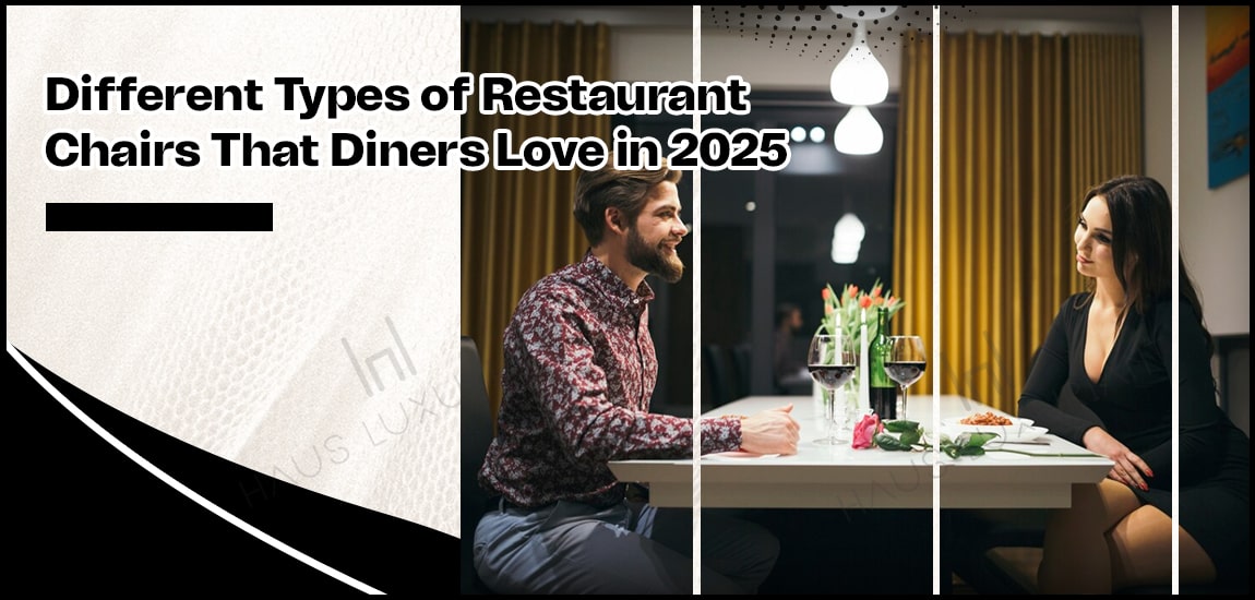 Different Types of Restaurant Chairs That Diners Love in 2025-min