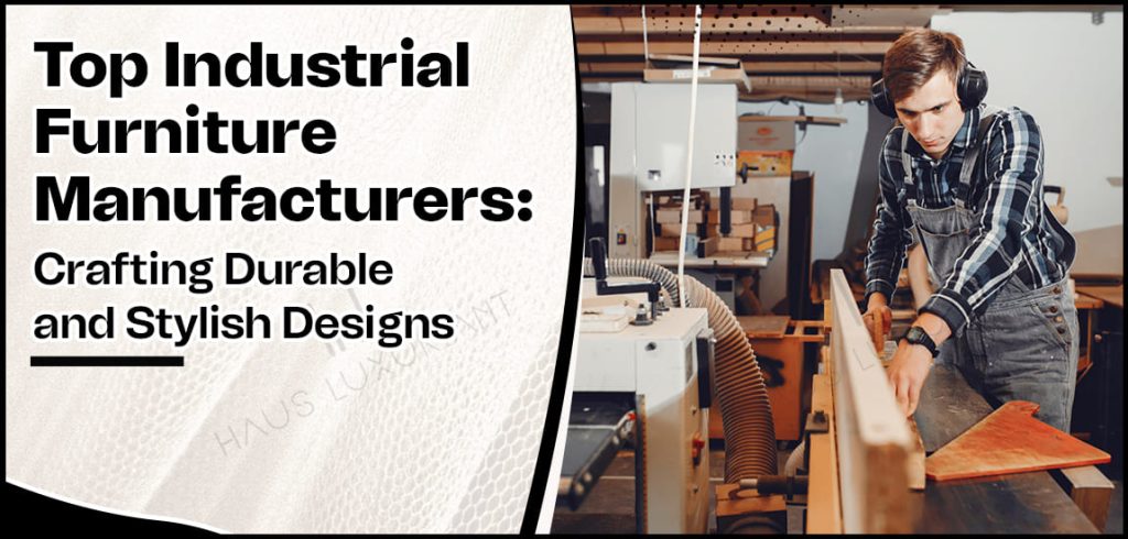 Top Industrial Furniture Manufacturers