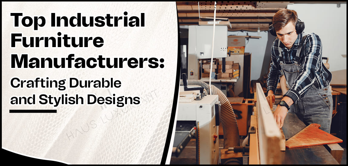 Top Industrial Furniture Manufacturers
