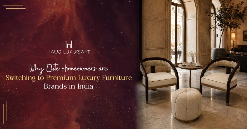 Luxury Furniture Brands in India