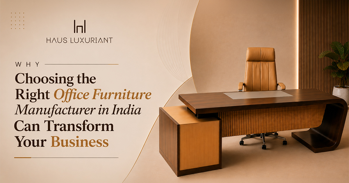 Office Furniture Manufacturer in India