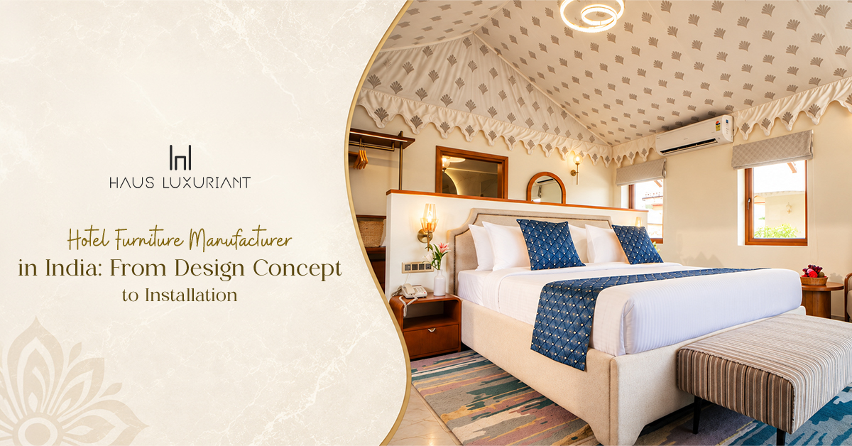 Hotel Furniture Manufacturer in India